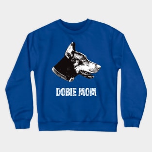 Dobie Mom Doberman Design Crewneck Sweatshirt